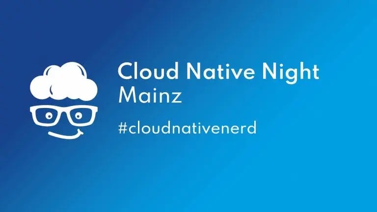 Cloud Native Night Mainz